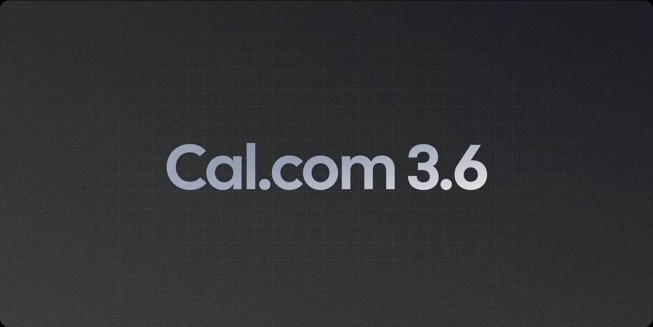 Cal.com v3.6